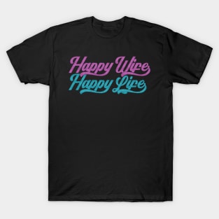 Glittery Happy Wife Happy Life Mother's Day Typography T-Shirt